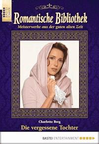 Romantische Bibliothek - Folge 47 - Charlotte Berg - E-Book