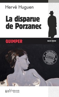 La disparue de Porzanec - Hervé Huguen - E-Book