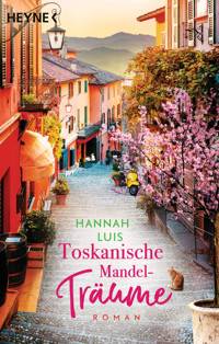 Toskanische Mandelträume - Hannah Luis - E-Book