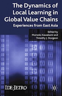 The Dynamics of Local Learning in Global Value Chains -  - E-Book