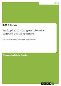Turfkopf 2010 - Das ganz subjektive Jahrbuch des Galoppsports - Rolf C.  Hemke - E-Book