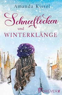 Schneeflocken und Winterklänge - Amanda Kissel - E-Book