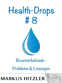 Health-Drops #008 - Markus Hitzler - E-Book