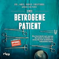 Der betrogene Patient - Gerd Reuther - E-Book + Hörbuch