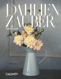 Dahlienzauber - Sarah Stiller - E-Book