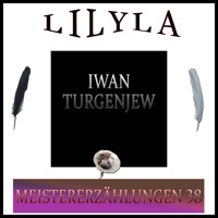 Meistererzählungen 38 - Iwan Turgenjew  - Hörbuch