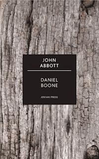 Daniel Boone - John Abbott - E-Book