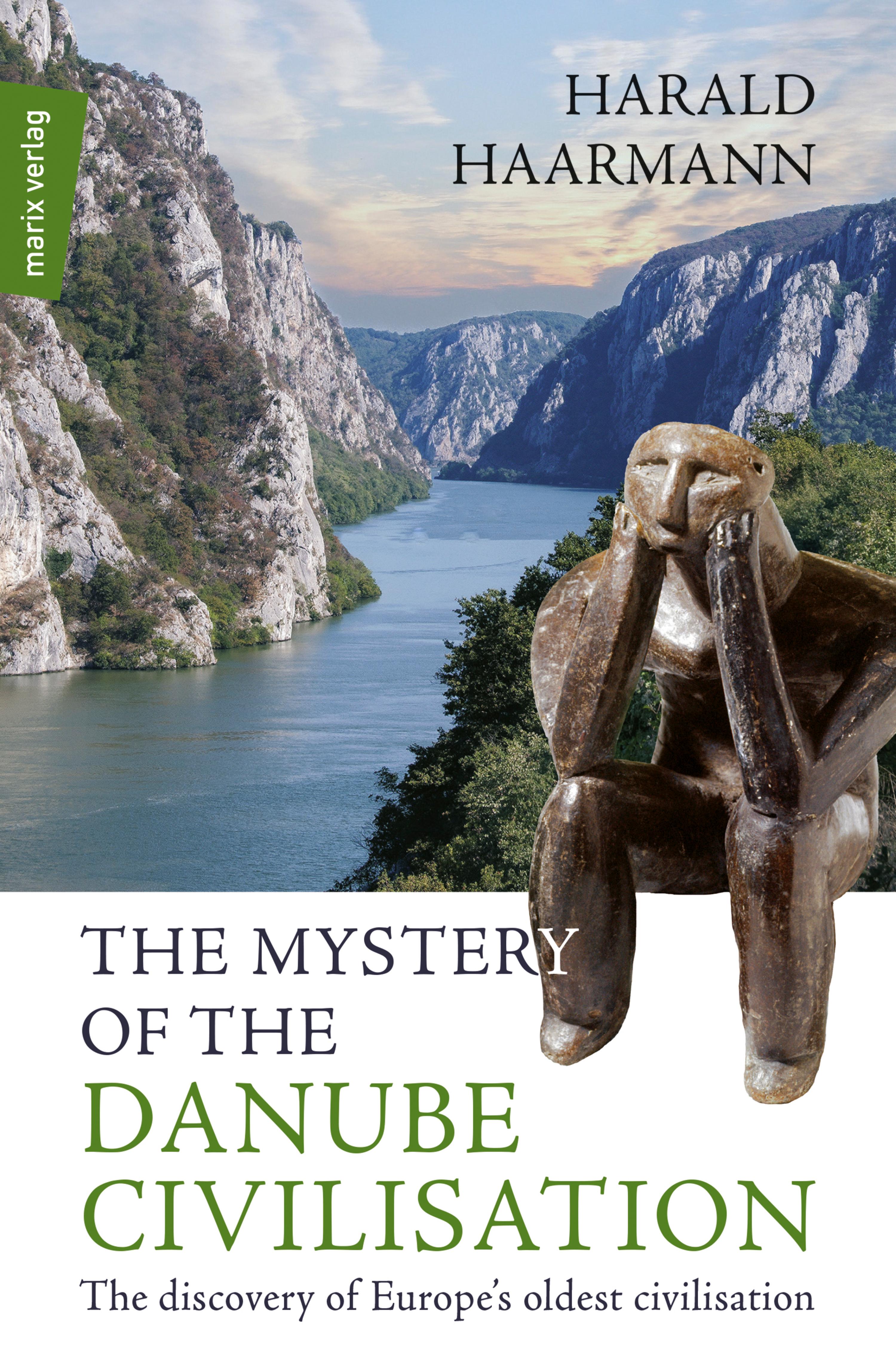 The Mystery of the Danube Civilisation - Harald Haarmann - E-Book