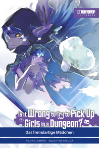 Is It Wrong to Try to Pick Up Girls in a Dungeon? – Light Novel, Band 09 - Fujino Omori - E-Book