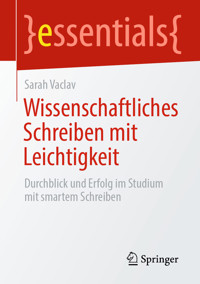 Wissenschaftliches Schreiben mit Leichtigkeit - Sarah Vaclav - E-Book
