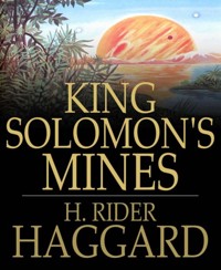 King Solomon's Mines - H. Rider Haggard - E-Book