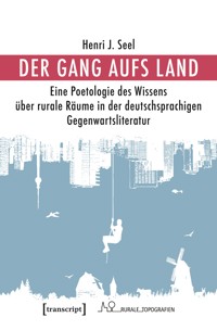 Der Gang aufs Land - Henri J. Seel - E-Book