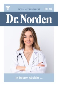 In bester Absicht … - Patricia Vandenberg - E-Book