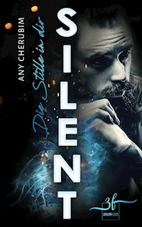 Silent – Die Stille in dir - Any Cherubim - E-Book