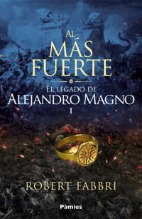 Al más fuerte - Robert Fabbri - E-Book