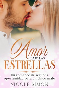 Amor Bajo las Estrellas - Nicole Simon - E-Book