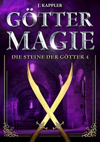 Göttermagie - Julian Kappler - E-Book