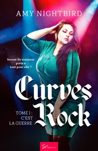 Curves Rock – C’est la guerre - Amy Nightbird - E-Book