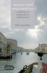 Reason and Explanation - T. Poston - E-Book