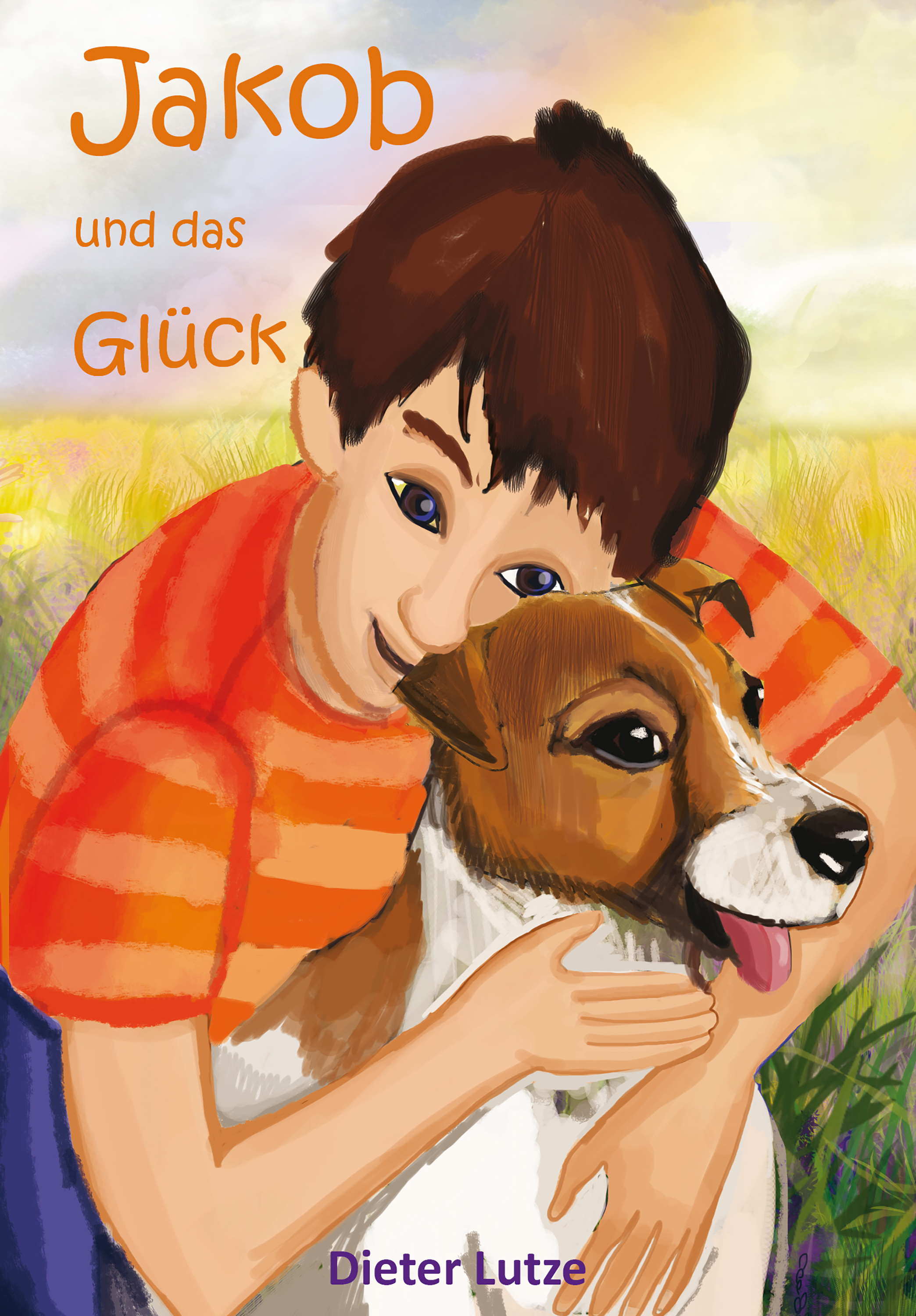 Jakob und das Glück - Dieter Lutze - E-Book