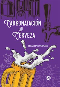Carbonatación de Cerveza - Sebastián Oddone - E-Book
