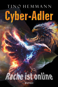 Cyber-Adler - Tino Hemmann - E-Book