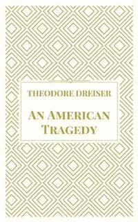 An American Tragedy - Theodore Dreiser - E-Book
