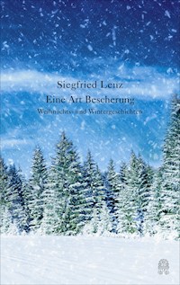 Eine Art Bescherung - Siegfried Lenz - E-Book
