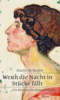 Wenn die Nacht in Stücke fällt - Daniel de Roulet - E-Book