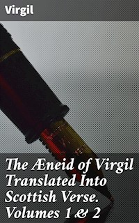 The Æneid of Virgil Translated Into Scottish Verse. Volumes 1 & 2 - Virgil - E-Book