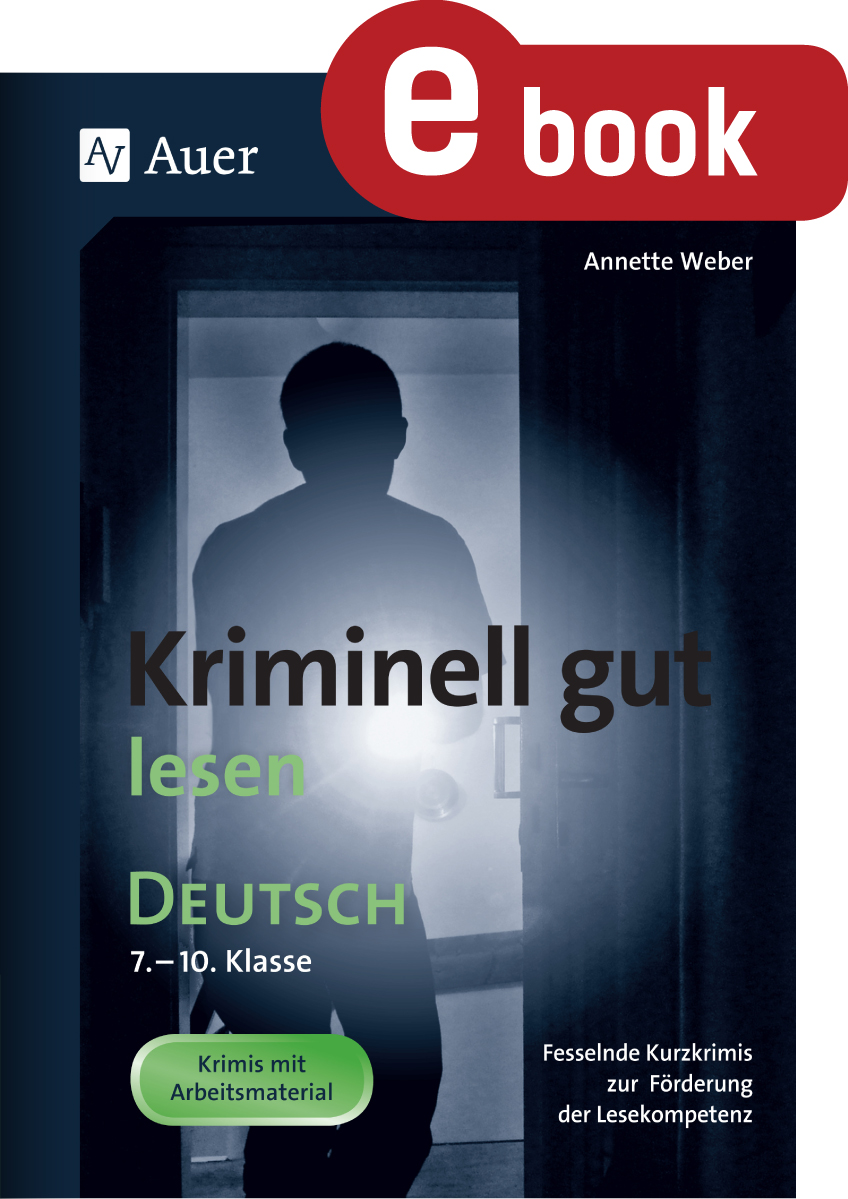 Kriminell gut lesen Deutsch 7-10 - Weber Annette - E-Book