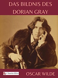 Das Bildnis des Dorian Gray - Oscar Wilde - E-Book