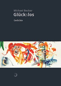 Glück(s)los - Michael Becker - E-Book