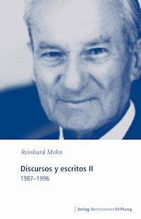 Discursos y escritos II - Reinhard Mohn - E-Book