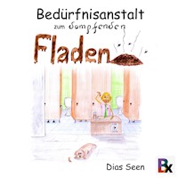 Bedürfnisanstalt zum dampfenden Fladen - Dias Seen - Hörbuch