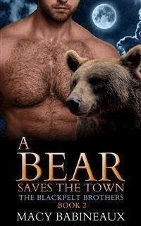 A Bear Saves the Town - Macy Babineaux - E-Book