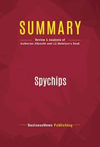 Summary: Spychips - BusinessNews Publishing - E-Book