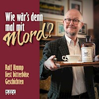 Wie wär's denn mal mit Mord? - Kramp Ralf - Hörbuch