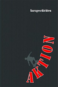 Aktion - Arno E. Müller - E-Book