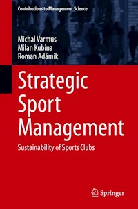 Strategic Sport Management - Michal Varmus - E-Book