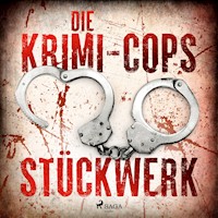 Stückwerk - Kriminalroman aus Düsseldorf - Die Krimi-Cops - Hörbuch