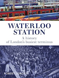 Waterloo Station - Robert Lordan - E-Book