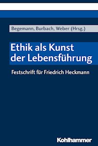 Ethik als Kunst der Lebensführung -  - E-Book