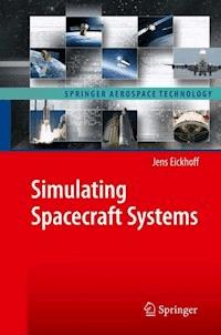 Simulating Spacecraft Systems - Jens Eickhoff - E-Book