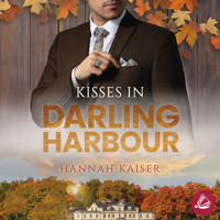 Kisses in Darling Harbour - Hannah Kaiser - Hörbuch