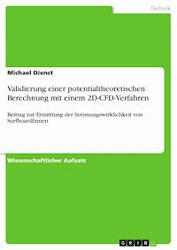 Validierung einer potentialtheoretischen Berechnung mit einem 2D-CFD-Verfahren - Michael Dienst - kostenlos E-Book