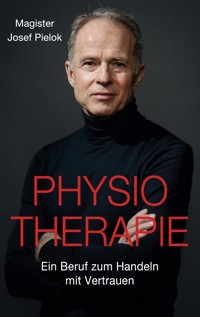 Physiotherapie - Josef Pielok - E-Book