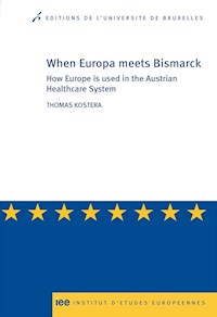 When Europe meets Bismarck - Thomas Kostera - E-Book