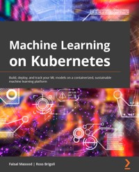 Machine Learning on Kubernetes - Faisal Masood - E-Book