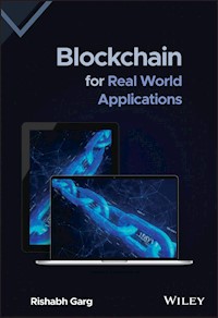 Blockchain for Real World Applications - Rishabh Garg - E-Book
